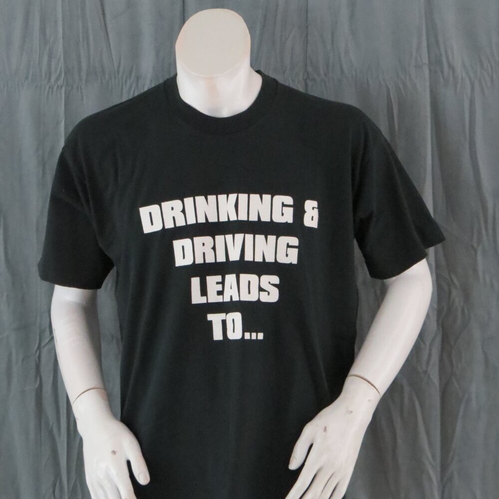 Vintage Graphic T-shirt - Drinking and Driving Leads to a Dead End Sadd -Mens XL